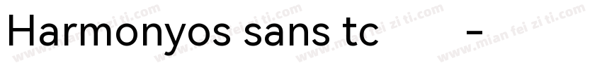 Harmonyos sans tc字体字体转换